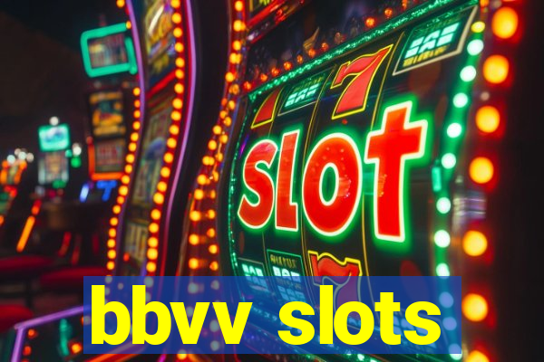 bbvv slots